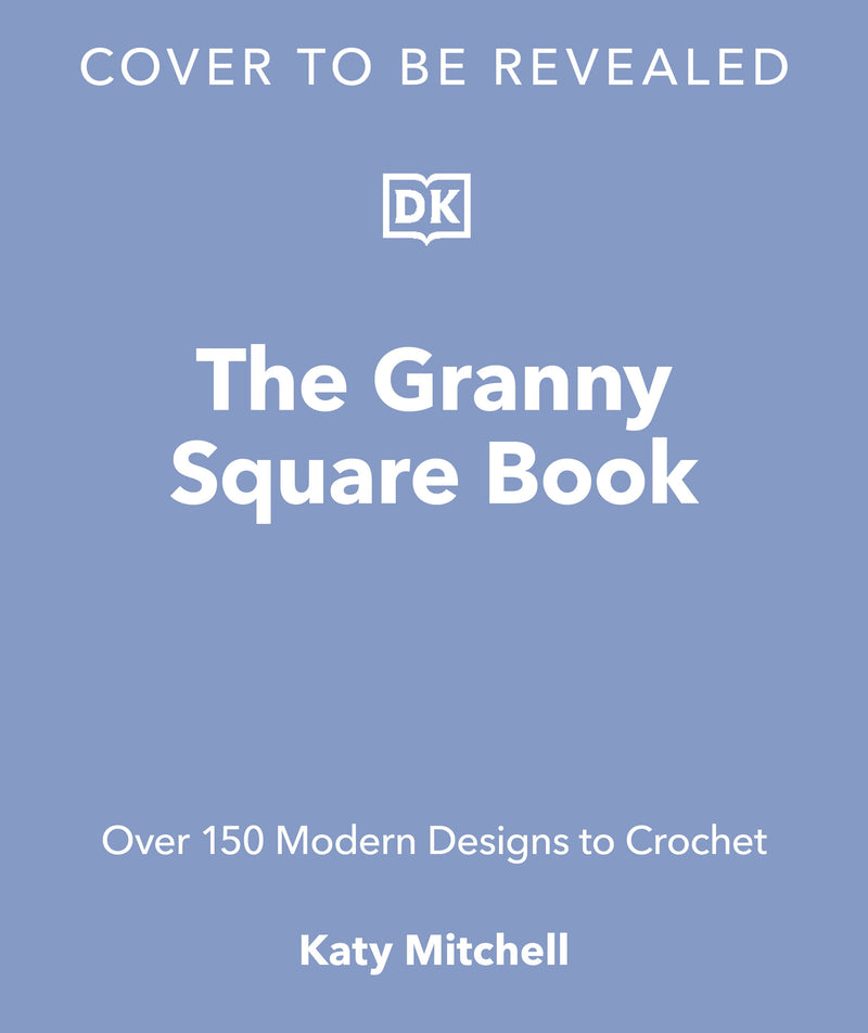 The Granny Square Book