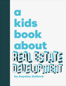 A Kids Book About Real Estate Development