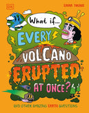 What If... Every Volcano Erupted at Once?-Children’s / Teenage general interest: Nature and animals-買書書 BuyBookBook
