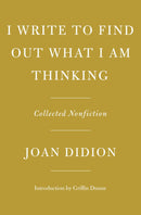 I Write to Find Out What I Am Thinking