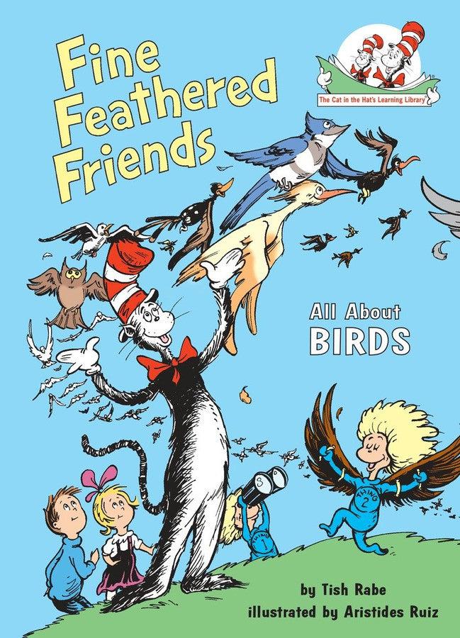 Fine Feathered Friends: All About Birds