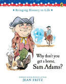 Why Don't You Get a Horse, Sam Adams?-Children’s / Teenage general interest: Biography and autobiography-買書書 BuyBookBook