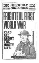 Horrible Histories - Frightful First World War (Newspaper ed.) Scholastic UK