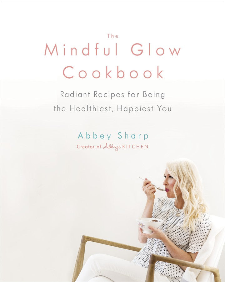 The Mindful Glow Cookbook-Cookery / food and drink / food writing-買書書 BuyBookBook