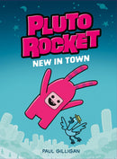 Pluto Rocket: New in Town (Pluto Rocket