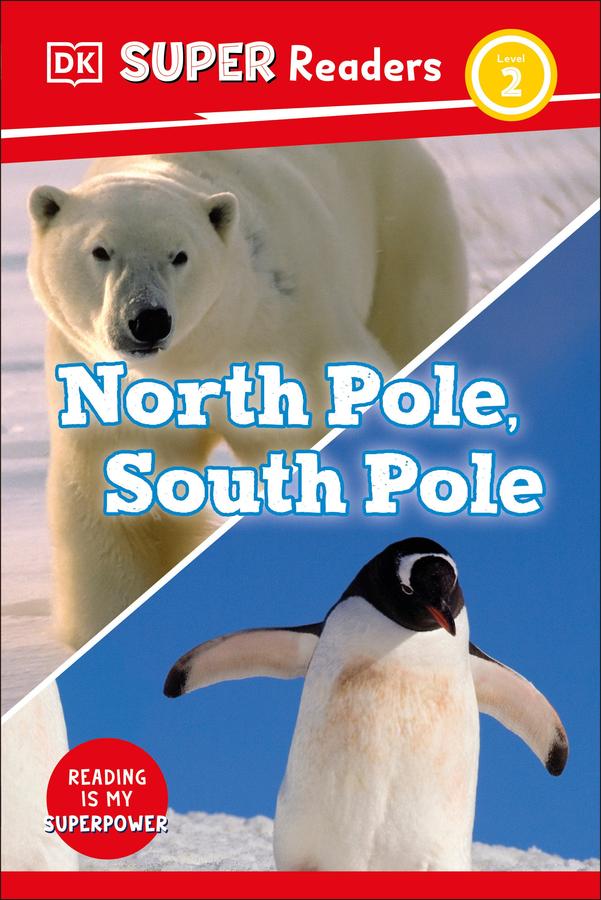 DK Super Readers Level 2 North Pole, South Pole-Children’s Educational: Language/ literature/ literacy-買書書 BuyBookBook