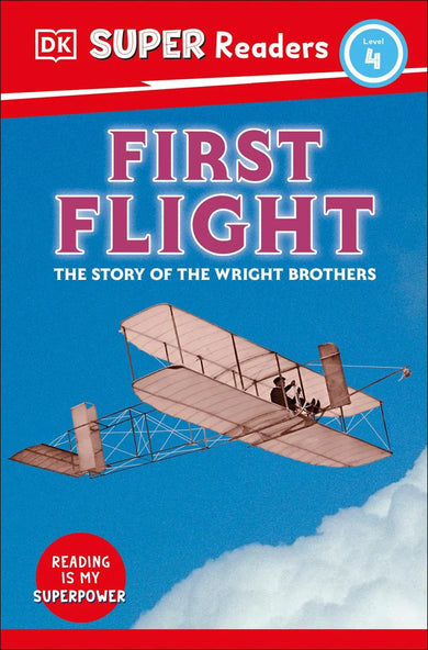 DK Super Readers Level 4 First Flight