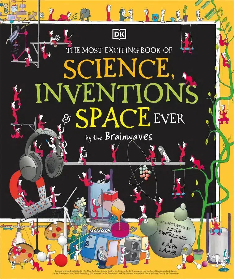 The Most Exciting Book of Science, Inventions, and Space Ever