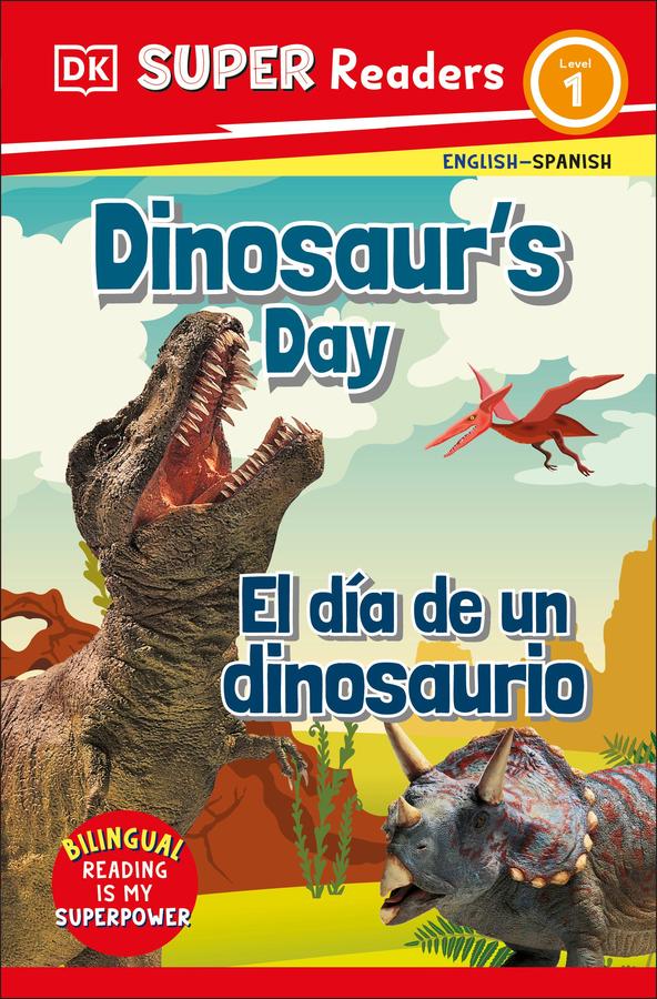 DK Super Readers Level 1 Bilingual Dinosaur’s Day – El día de un dinosaurio-Children’s Educational: Language/ literature/ literacy-買書書 BuyBookBook