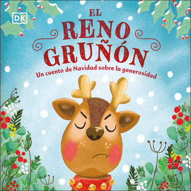 El reno gruñón (The Grumpy Reindeer) cover (ISBN 9780744089332)