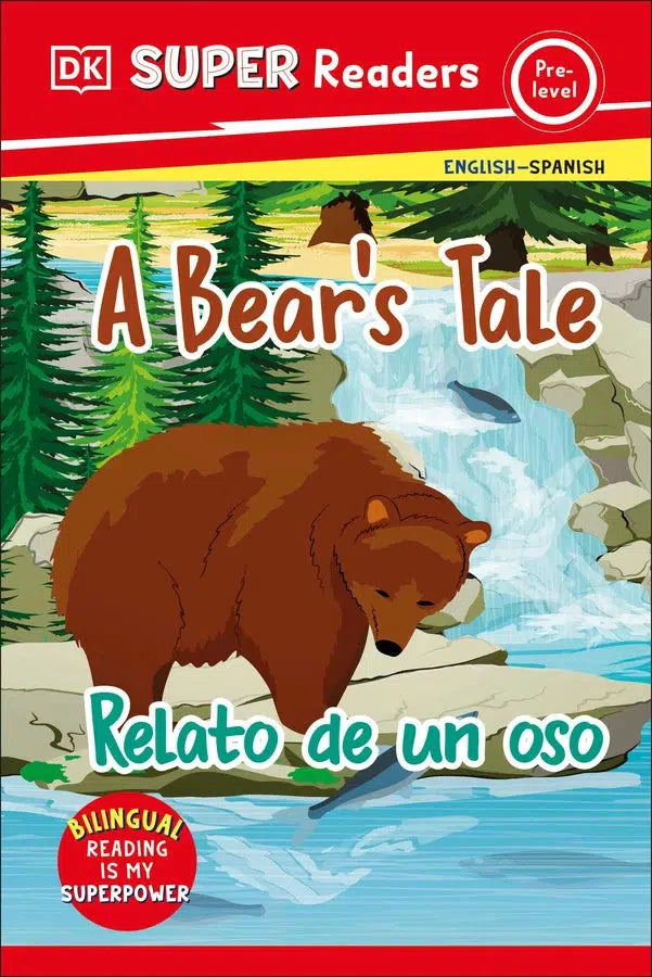 DK Super Readers Pre-level Bilingual A Bear's Tale – Relato de un oso