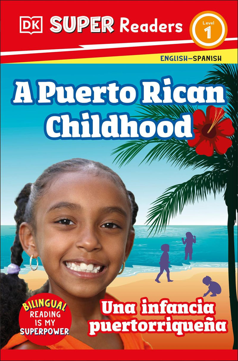 DK Super Readers Level 1 Bilingual A Puerto Rican Childhood – Una infancia puertorriqueña-Children’s Educational: Language/ literature/ literacy-買書書 BuyBookBook