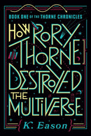 How Rory Thorne Destroyed the Multiverse-Fiction: Science fiction-買書書 BuyBookBook