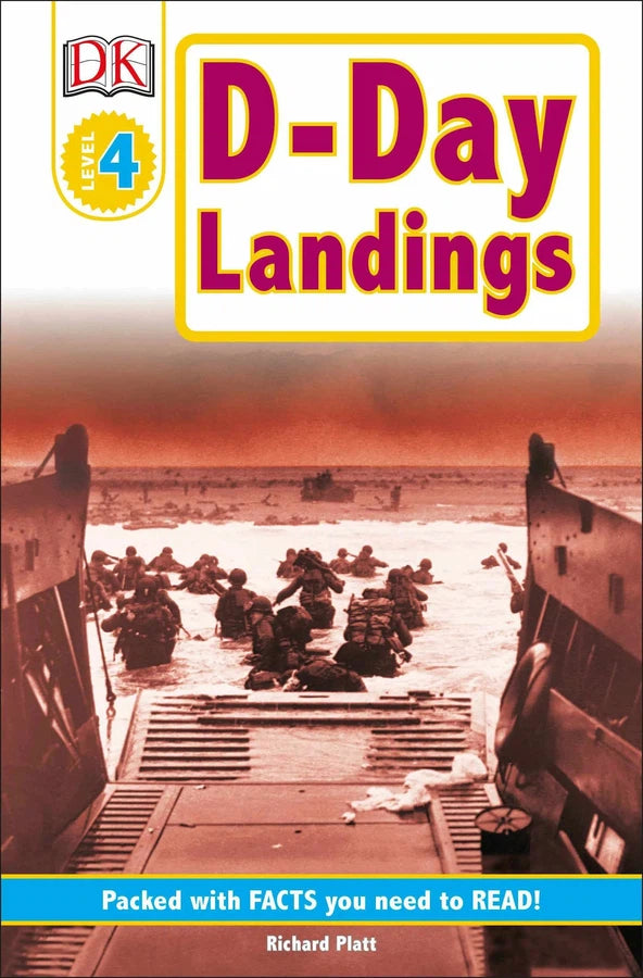 DK Readers L4: D-Day Landings: The Story of the Allied Invasion