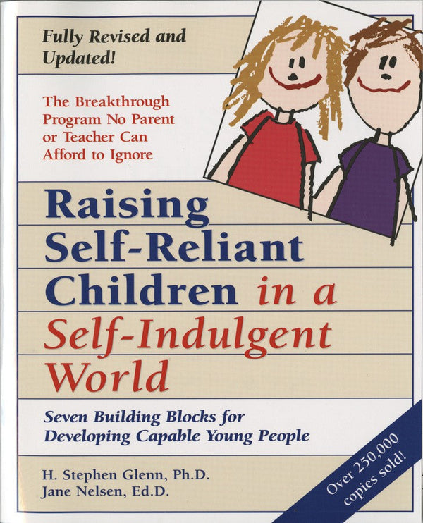 Raising Self-Reliant Children in a Self-Indulgent World