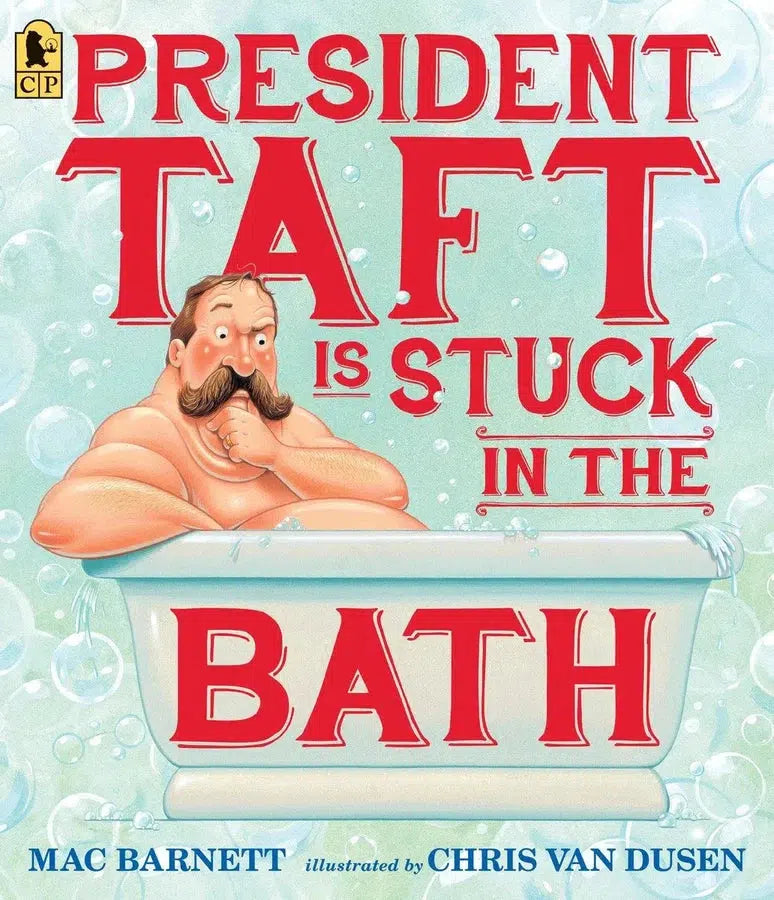 President Taft Is Stuck in the Bath-Children’s / Teenage fiction: Biographical/ historical fiction and true stories-買書書 BuyBookBook