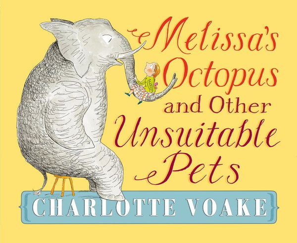 Melissa's Octopus and Other Unsuitable Pets-Children’s / Teenage fiction: Nature and animal stories-買書書 BuyBookBook