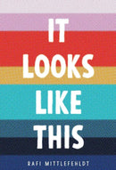 It Looks Like This