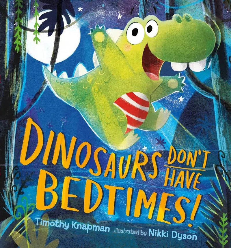 Dinosaurs Don't Have Bedtimes!-Children’s / Teenage fiction: Nature and animal stories-買書書 BuyBookBook