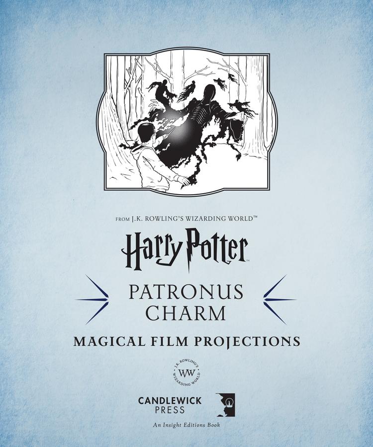 Harry Potter: Magical Film Projections: Patronus Charm US - Hardback