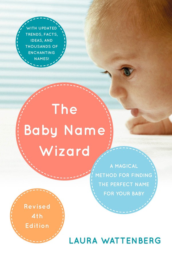 The Baby Name Wizard, Revised 4th Edition