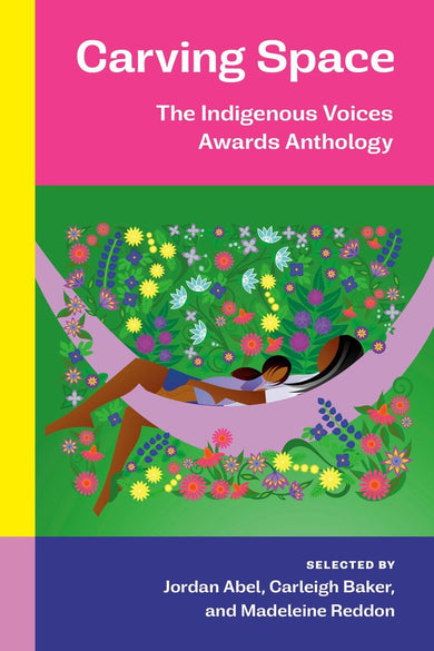 Carving Space: The Indigenous Voices Awards Anthology-True stories and non-fiction prose-買書書 BuyBookBook