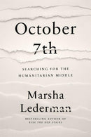 October 7th: Searching for the Humanitarian Middle