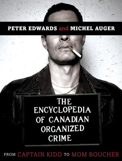 The Encyclopedia of Canadian Organized Crime-True stories and non-fiction prose-買書書 BuyBookBook