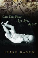 Can You Wave Bye Bye, Baby?-Fiction: Short stories and other special features-買書書 BuyBookBook