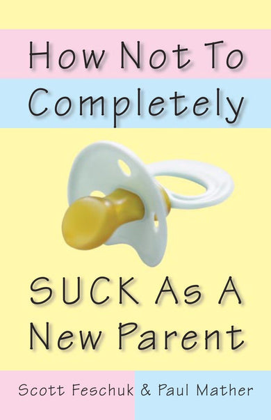 How Not to Completely Suck as a New Parent-Family and health-買書書 BuyBookBook