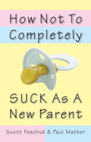How Not to Completely Suck as a New Parent-Family and health-買書書 BuyBookBook