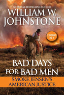 Bad Days for Bad Men: Smoke Jensen's American Justice-Fiction: Adventure / action / war-買書書 BuyBookBook