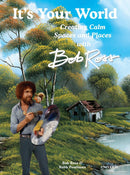 It's Your World: Creating Calm Spaces and Places with Bob Ross-Self-help/ personal development/ practical advice-買書書 BuyBookBook