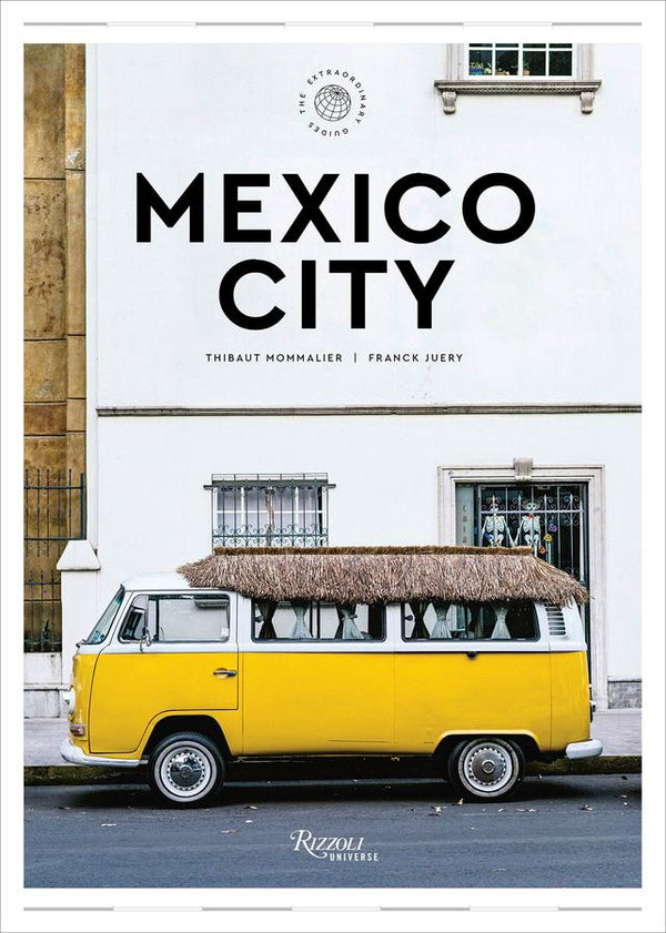 Mexico City: The Extraordinary Guide-Lifestyle and Leisure-買書書 BuyBookBook