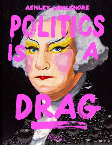 Politics Is a Drag