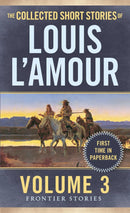 The Collected Short Stories of Louis L'Amour, Volume 3