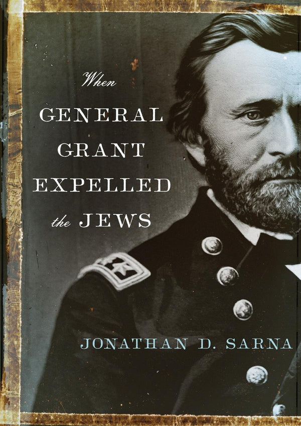 When General Grant Expelled the Jews-History and Archaeology-買書書 BuyBookBook