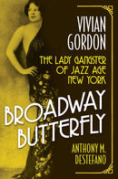 Broadway Butterfly: Vivian Gordon
