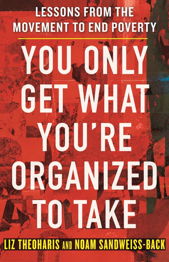 You Only Get What You're Organized to Take