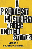 A Protest History of the United States