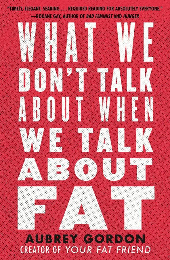 What We Don't Talk About When We Talk About Fat-Society/ culture/ social sciences-買書書 BuyBookBook