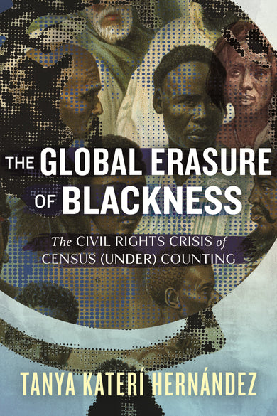 The Global Erasure of Blackness cover (ISBN 9780807023501)