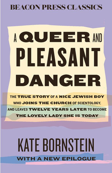 A Queer and Pleasant Danger