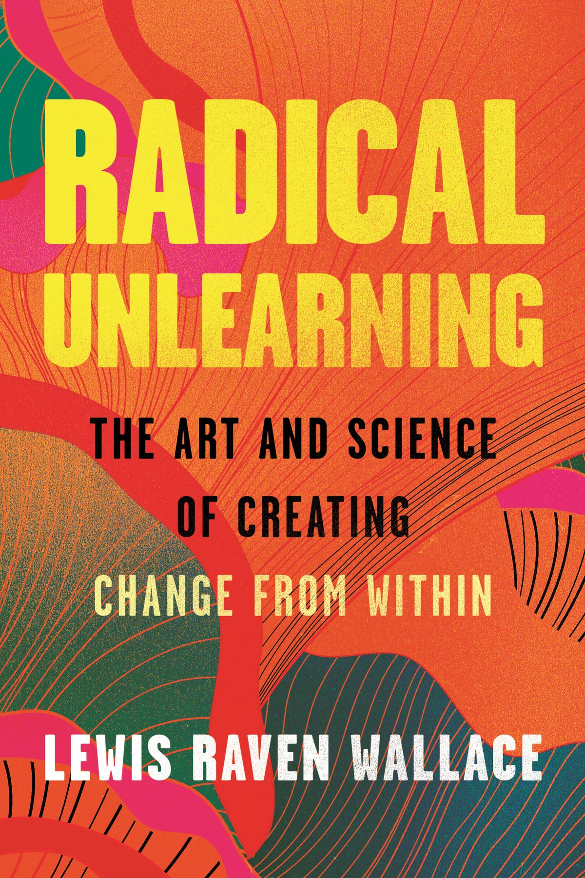 Radical Unlearning cover (ISBN 9780807026212)