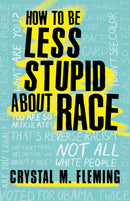 How to Be Less Stupid About Race-Society/ culture/ social sciences-買書書 BuyBookBook