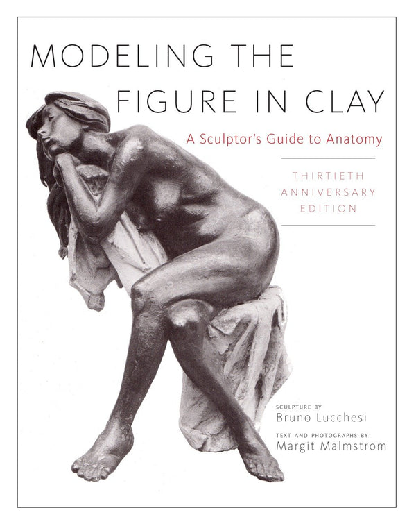 Modeling the Figure in Clay, 30th Anniversary Edition-Art: general-買書書 BuyBookBook