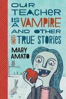 Our Teacher Is a Vampire and Other (Not) True Stories-Children’s / Teenage fiction: School stories-買書書 BuyBookBook