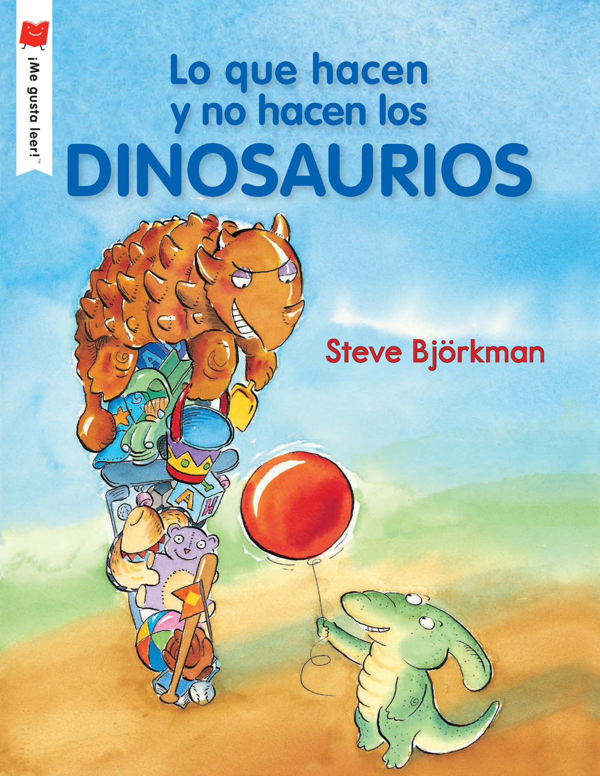 Lo que hacen y no hacen los dinosaurios cover (ISBN 9780823446926)