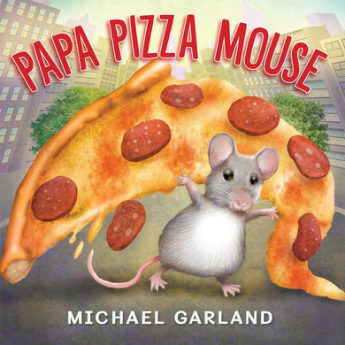 Papa Pizza Mouse-Children’s / Teenage fiction: General and modern fiction-買書書 BuyBookBook