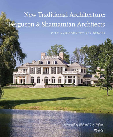 New Traditional Architecture: Ferguson & Shamamian Architects-Design/ fashion/ architecture/ illustration-買書書 BuyBookBook
